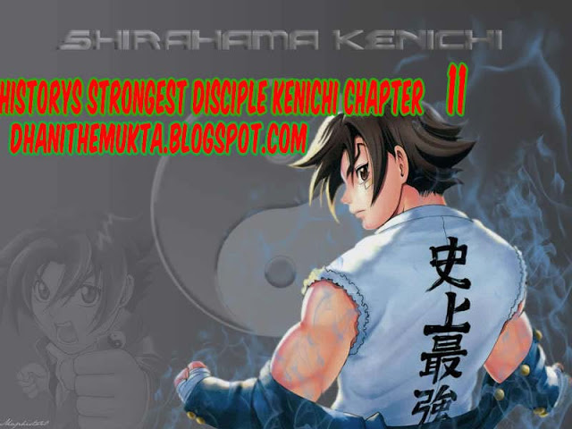 History’s Strongest Disciple Kenichi Chapter 11