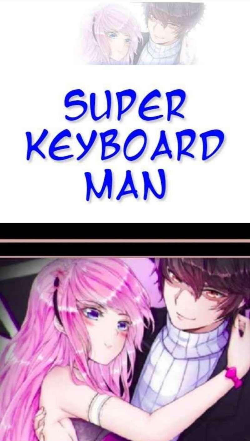 Super Keyboard Man Chapter 23