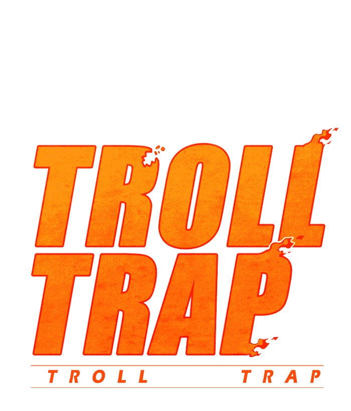 Troll Trap Chapter 32