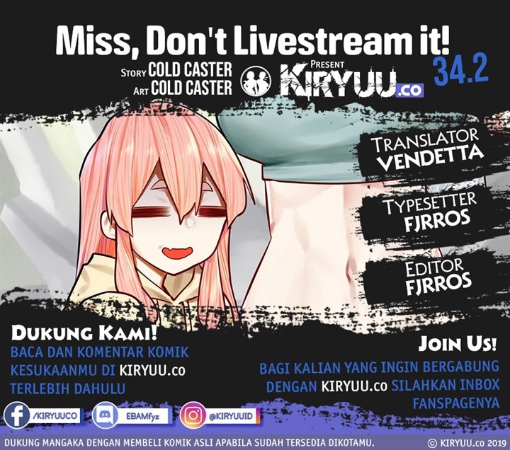 Miss, don’t livestream it! Chapter 34.2