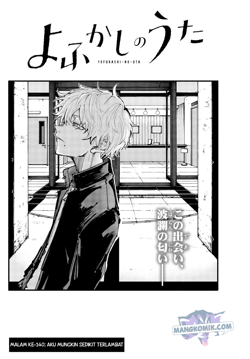 Yofukashi no Uta Chapter 140