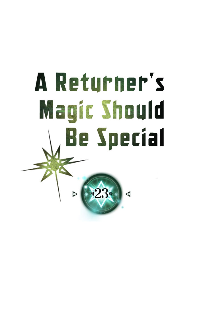 A Returner’s Magic Should Be Special Chapter 23