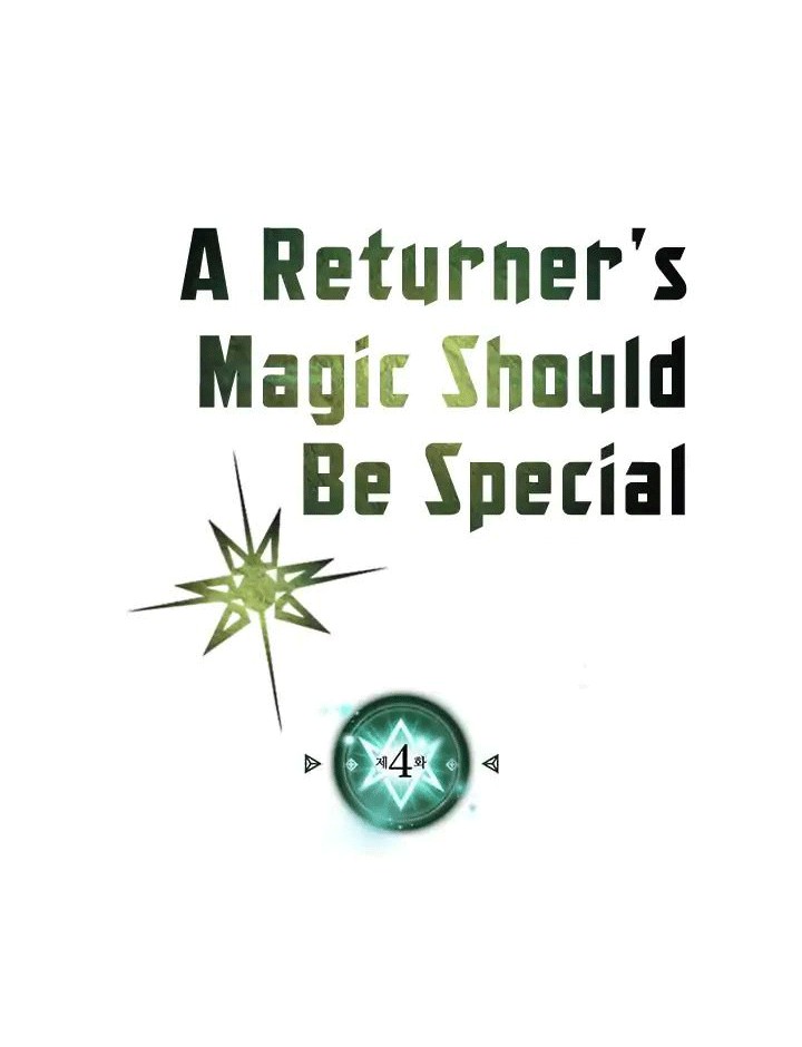 A Returner’s Magic Should Be Special Chapter 4