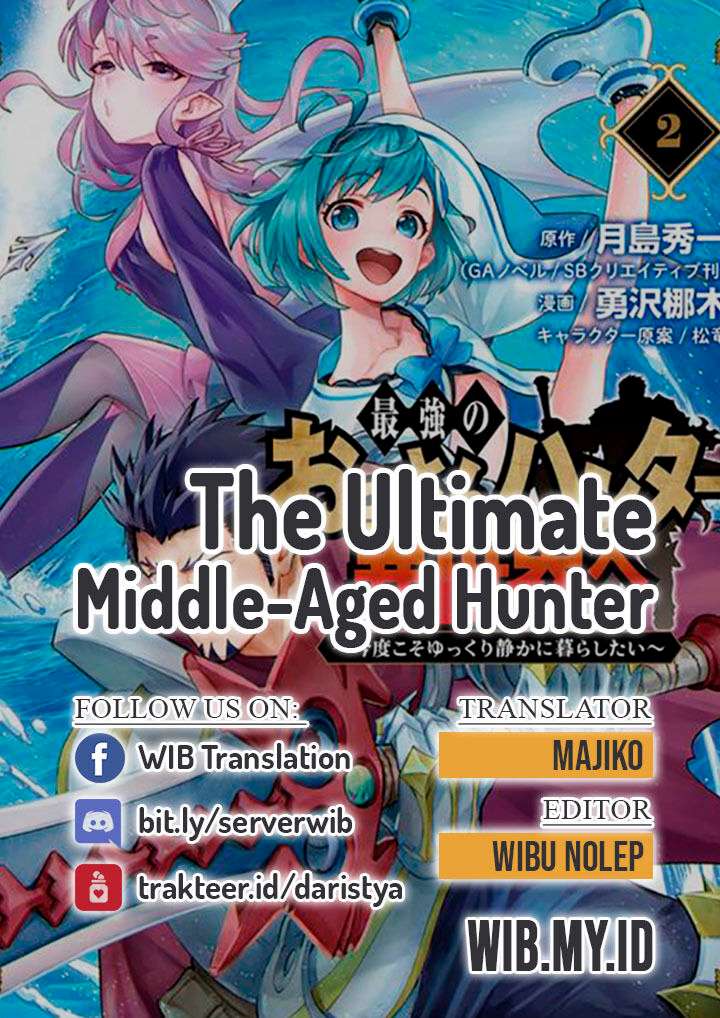 The Ultimate Middle-Aged Hunter Travels to Another World ~This Time, He Wants to Live a Slow and Peaceful Life~ Chapter 10.3