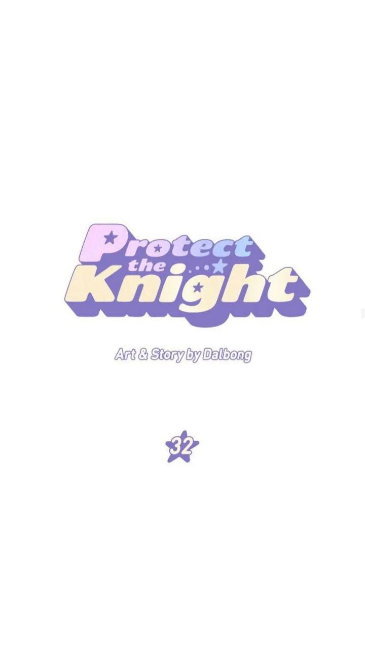 Protect Me, Knight Chapter 32
