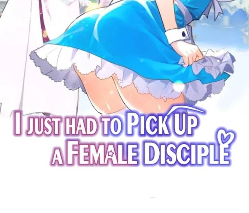 I Just Had To Pick Up A Female Disciple Chapter 9