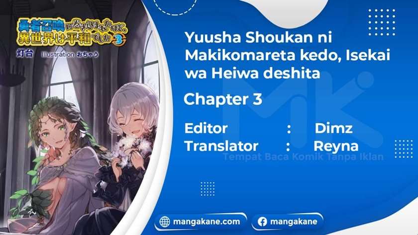 Yuusha Shoukan ni Makikomareta kedo, Isekai wa Heiwa deshita Chapter 3